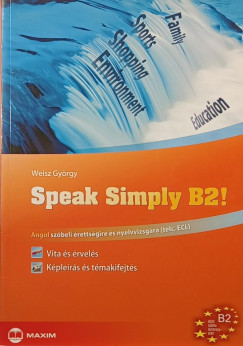 Weisz Gy�rgy - Speak Simply B2!