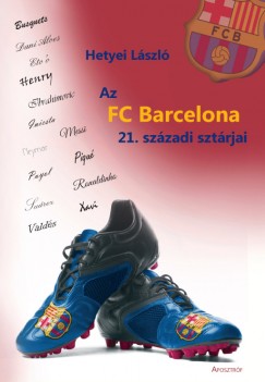 Az FC Barcelona 21. szzadi sztrjai