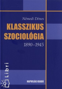 Klasszikus szociolgia 1890-1945