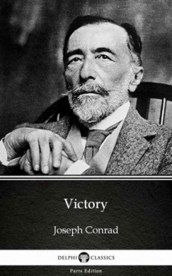 Joseph Conrad - Victory by Joseph Conrad (Illustrated)