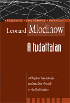 Leonard Mlodinow - A tudattalan