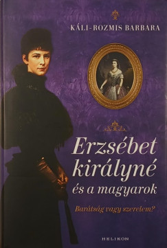 Erzsbet kirlyn s a magyarok