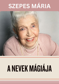 A nevek mgija