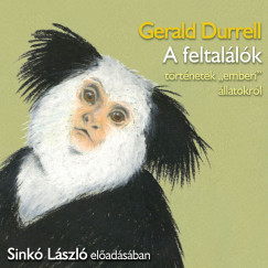 Gerald Durrell - Sinkó László - A feltalálók