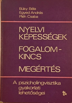 Bky Bla - Egyed Andrs - Plh Csaba - Nyelvi kpessgek - fogalomkincs - megrts