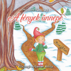 Kszegi-Arbeiter Anita - A fnyek nnepe