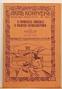 A papnevels trtnete a kalocsai egyhzmegyben