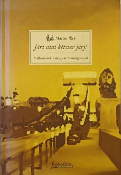 Jrt utat ktszer jrj!