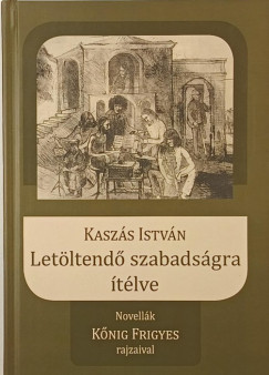 Let�ltend� szabads�gra �t�lve