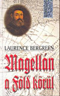 Laurence Bergreen - Magelln a Fld krl