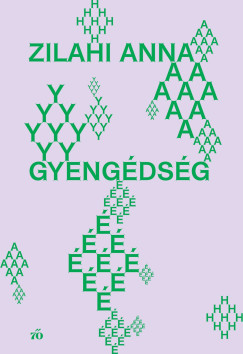 Zilahi Anna - Gyengdsg