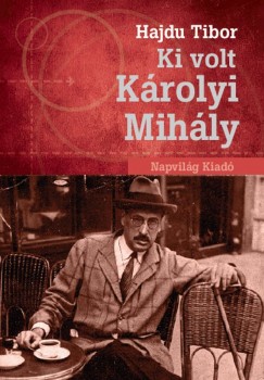 Ki volt Krolyi Mihly?