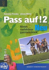 Kocsny Piroska - Liksay Mria - Soltsz Judit   (Szerk.) - Pass auf! 2. Neu