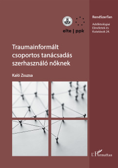 Traumainformlt csoportos tancsads szerhasznl nknek