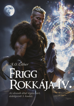 Frigg rokkja IV.