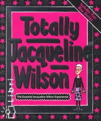Jacqueline Wilson - Totally Jacqueline Wilson