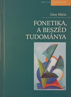 Fonetika, a beszd tudomnya
