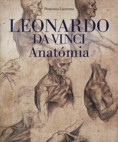 Domenico Laurenza - Leonardo da Vinci Anatmia