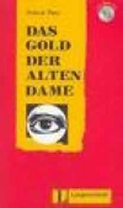Das Gold der alten Dame - Leichte Lektüren Stufe 1 + CD