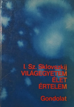 Vilgegyetem, let, rtelem