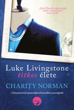 Norman Charity - Luke Livingstone titkos lete