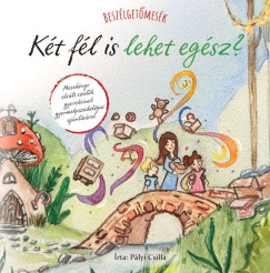 Beszlgetmesk - Kt fl is lehet egsz?