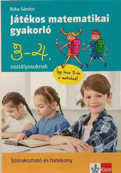 Róka Sándor - Játékos matematikai gyakorló 3. és 4. osztályosoknak