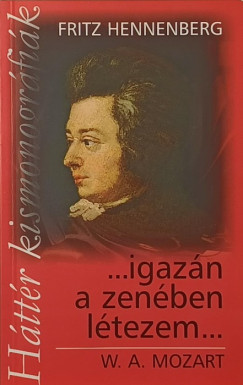 ...igaz�n a zen�ben l�tezem