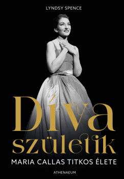 Dva szletik - Maria Callas titkos lete