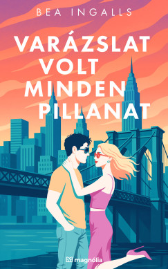 Bea Ingalls - Varzslat volt minden pillanat