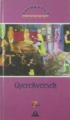 Gyurkovics Tibor - Gyerekversek 2.