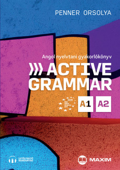 Penner Orsolya - Active Grammar A1-A2 Angol nyelvtani gyakorlknyv - letlthet hanganyaggal