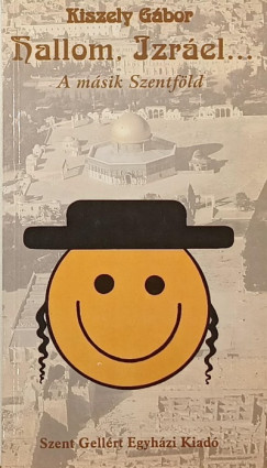 Hallom, Izr�el... - dedik�lt