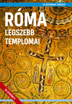 R�ma legszebb templomai