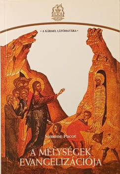 A m�lys�gek evangeliz�ci�ja
