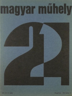 Magyar Mhely - VI. vf. 21. szm 1967. jlius