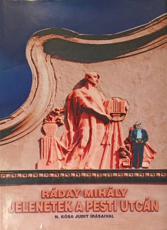 Rday Mihly - Jelenetek a pesti utcn