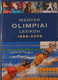 Magyar olimpiai lexikon 1896-2008