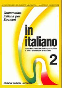 Angelo Chiuchi - Fausto Minciarelli - Marcello Silvestrini - In italiano 2. corso multimediale