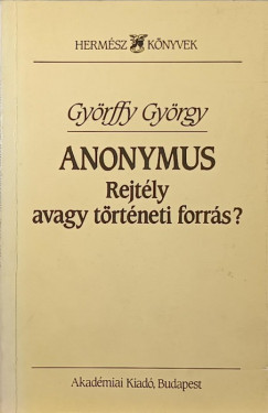 Anonymus - Rejtly avagy trtneti forrs?