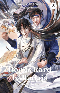 Tang Jiu Qing - Bor és kard balladája 3.