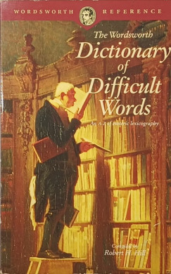 The Wordsworth Dictionary of Difficult Words