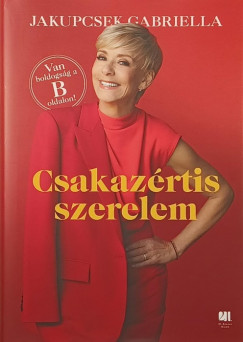 Jakupcsek Gabriella - Csakazrtis szerelem