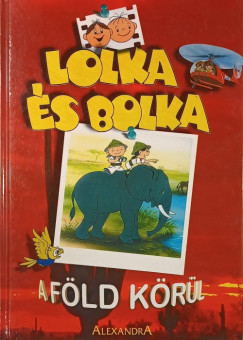 Lolka �s Bolka a f�ld k�r�l
