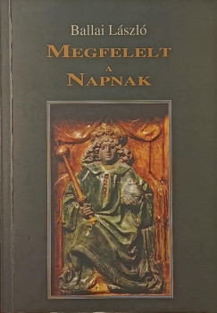 Ballai László - Megfelelt a napnak - dedikált