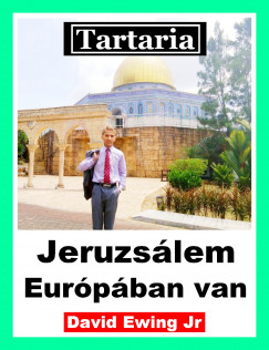 David Ewing Jr - Tartaria - Jeruzslem Eurpban van