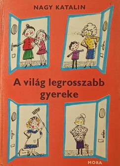 A vil�g legrosszabb gyereke