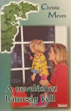 A nevel�shez b�tors�g kell
