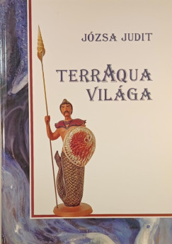 J�zsa Judit - TerrAqua vil�ga (dedik�lt)