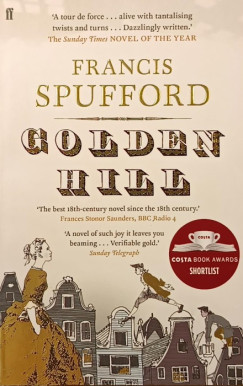 Francis Spufford - Golden Hill